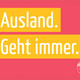 DAAD Ausland geht immer Postkarte Postkarte, auf der "Ausland geht immer" steht